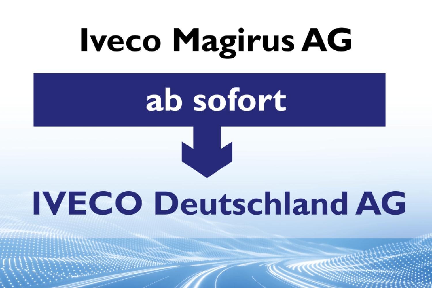 Name change effective June 30, 2025: Iveco Magirus AG will become Iveco Deutschland AG. | Image: Iveco